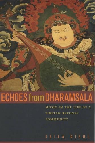 Beispielbild fr Echoes from Dharamsala: Music in the Life of a Tibetan Refugee Community zum Verkauf von ThriftBooks-Atlanta
