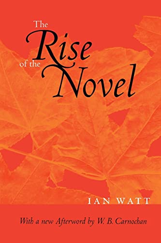 9780520230699: The Rise of the Novel: Studies in Defoe, Richardson and Fielding