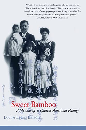 Sweet Bamboo: A Memoir of a Chinese American Family (9780520230781) by Larson, Louise Leung; Larson, Jane Leung