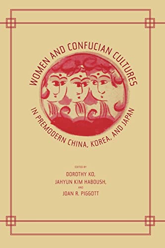 Imagen de archivo de Women and Confucian Cultures in Premodern China, Korea, and Japan a la venta por ThriftBooks-Atlanta