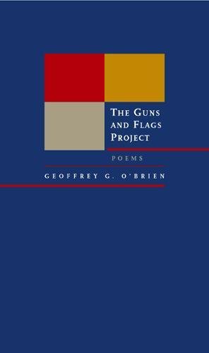 9780520231450: The Guns and Flags Project: Poems: 6 (New California Poetry)