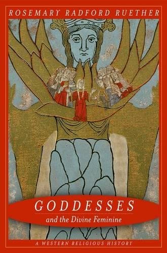 Beispielbild fr Goddesses and the Divine Feminine : A Western Religious History zum Verkauf von Better World Books