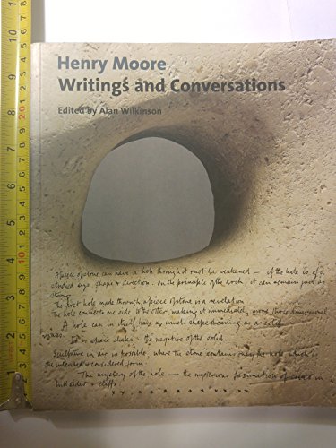 9780520231610: Henry Moore Writings and Conversations