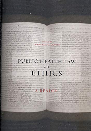 Stock image for Public Health Law and Ethics : A Reader for sale by Better World Books