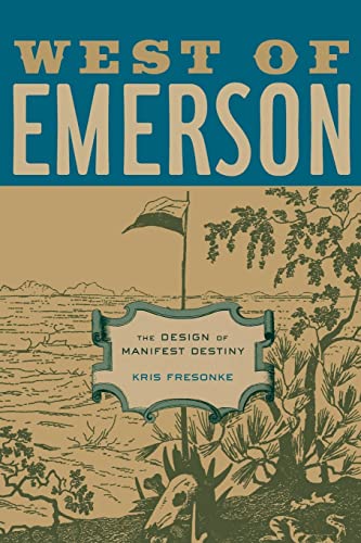 West of Emerson: The Design of Manifest Destiny