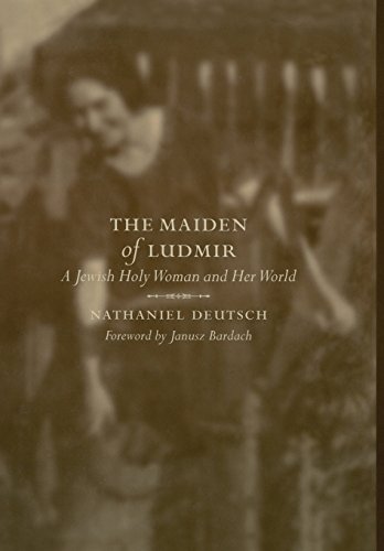 Imagen de archivo de The Maiden of Ludmir: A Jewish Holy Woman and Her World a la venta por Lucky's Textbooks