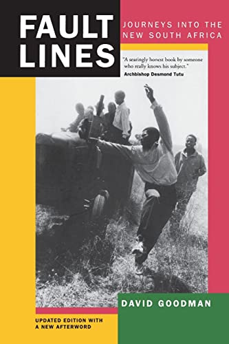 Fault Lines: Journeys into the New South Africa (Updated with a New Afterword) (9780520232037) by Goodman, David
