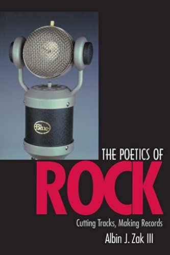 9780520232242: The Poetics of Rock: Cutting Tracks, Making Records