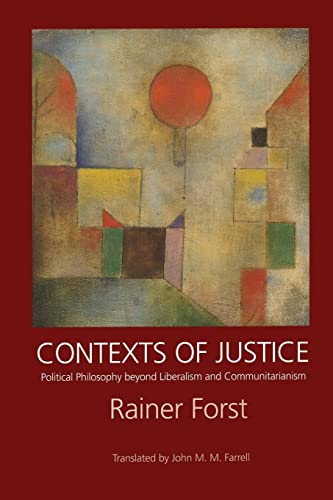 Imagen de archivo de Contexts of Justice: Political Philosophy Beyond Liberalism and Communitarianism a la venta por ThriftBooks-Dallas