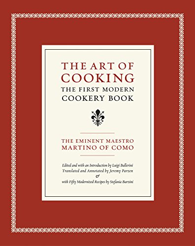 Beispielbild fr The Art of Cooking: The First Modern Cookery Book (Volume 14) (California Studies in Food and Culture) zum Verkauf von Goodwill of Colorado
