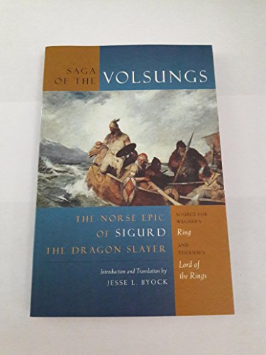 9780520232853: The Saga of the Volsungs – The Norse Epic of Sigurd the Dragon Slayer