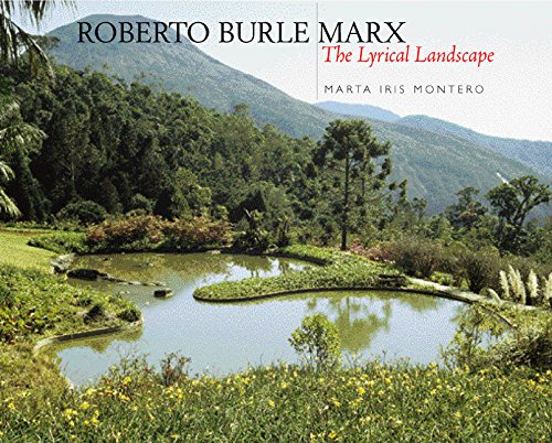 Stock image for Roberto Burle Marx : the lyrical landscape for sale by Carothers and Carothers