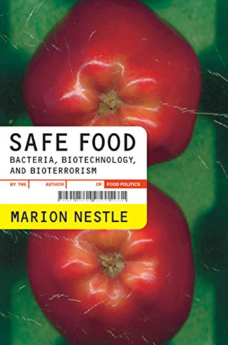 Stock image for Safe Food: Bacteria, Biotechnology, and Bioterrorism (California Studies in Food and Culture, 5) for sale by More Than Words