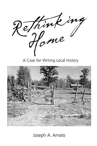 Imagen de archivo de Rethinking Home: A Case for Writing Local History a la venta por GF Books, Inc.