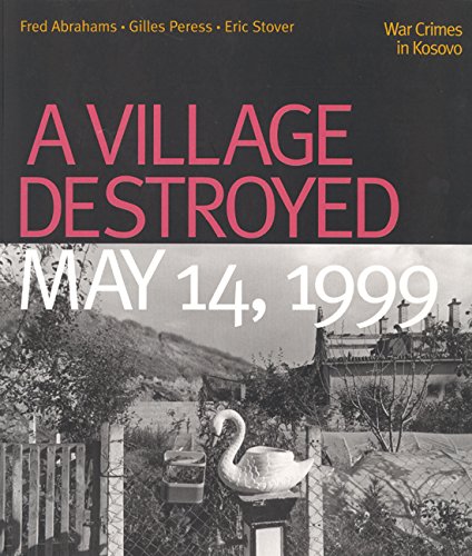 Imagen de archivo de A Village Destroyed, May 14, 1999: War Crimes in Kosovo a la venta por Midtown Scholar Bookstore