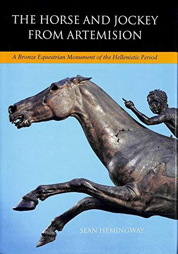 Stock image for The Horse and Jockey from Artemision: A Bronze Equestrian Monument from the Hellenistic Period for sale by Irish Booksellers