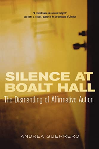 Imagen de archivo de Silence at Boalt Hall: The Dismantling of Affirmative Action a la venta por Jenson Books Inc