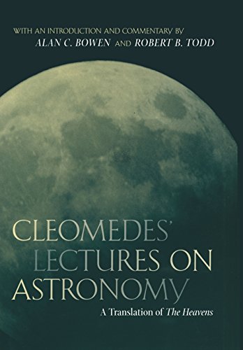 9780520233256: Cleomedes' Lectures on Astronomy: A Translation of The Heavens (Volume 42)