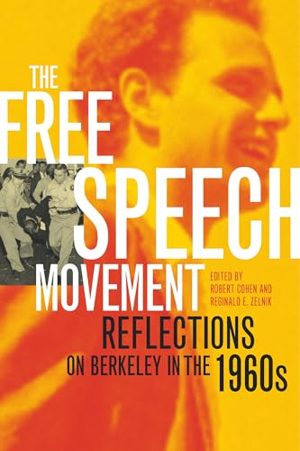 9780520233546: The Free Speech Movement: Reflections on Berkeley in the 1960s