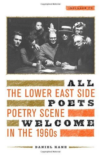 9780520233843: All Poets Welcome: The Lower East Side Poetry Scene in the 1960s