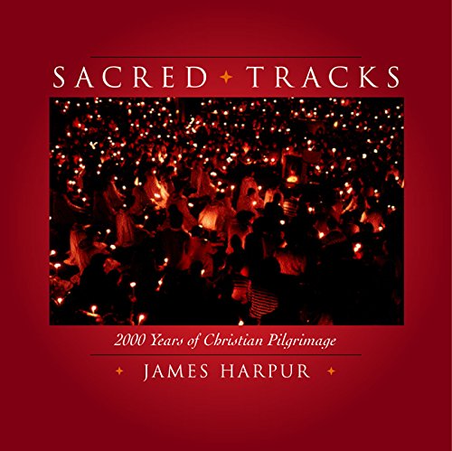 Beispielbild fr Sacred Tracks: 2000 Years of Christian Pilgrimage zum Verkauf von ThriftBooks-Dallas