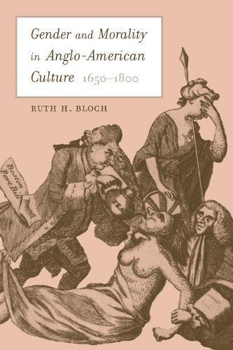 Gender and Morality in Anglo-American Culture, 1650â€