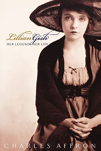 9780520234345: Lillian Gish: Her Legend, Her Life