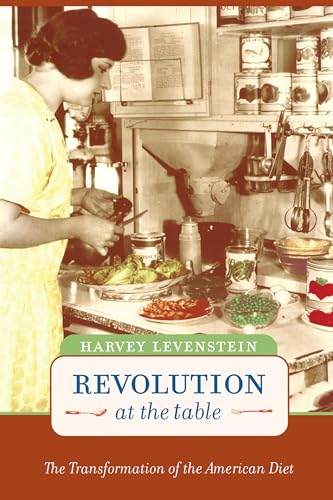 9780520234390: Revolution at the Table: The Transformation of the American Diet: 7 (California Studies in Food and Culture)