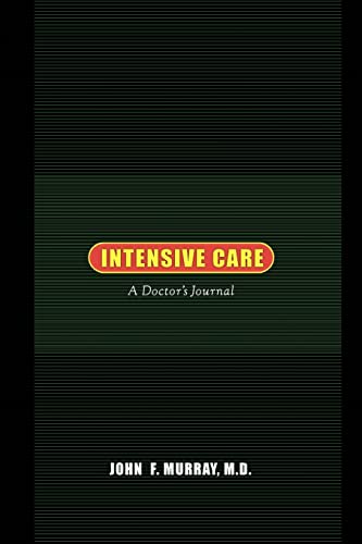 9780520234673: Intensive Care: A Doctor's Journal