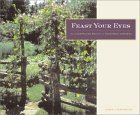 Beispielbild fr Feast Your Eyes: The Unexpected Beauty of Vegetable Gardens zum Verkauf von Powell's Bookstores Chicago, ABAA