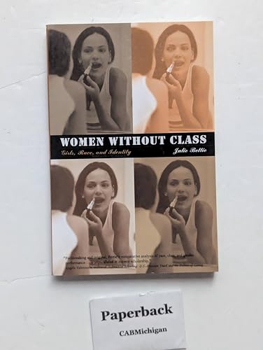 9780520235427: Women without Class: Girls, Race, and Identity