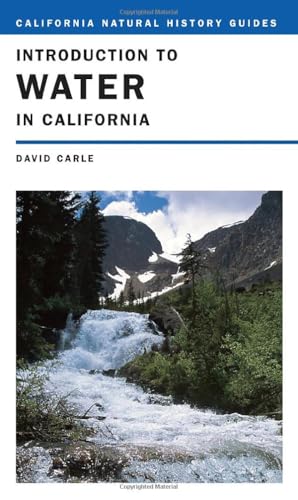 Stock image for Introduction to Water in California (California Natural History Guides) for sale by Cronus Books