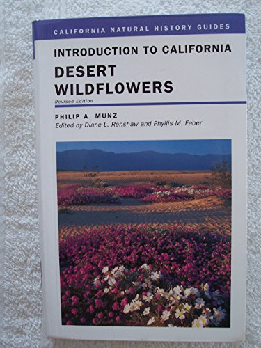 Stock image for Introduction to California Desert Wildflowers (Volume 74) (California Natural History Guides) for sale by Decluttr