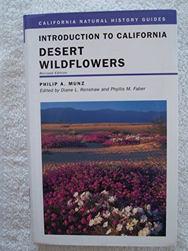 Stock image for Introduction to California Desert Wildflowers (Volume 74) (California Natural History Guides) for sale by BookShop4U