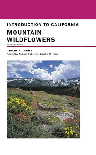 9780520236370: Introduction to California Mountain Wildflowers: 68 (California Natural History Guides)