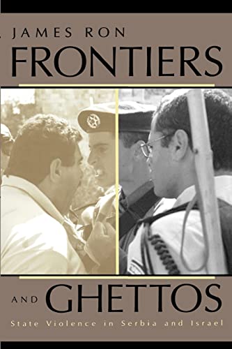 Beispielbild fr Frontiers and Ghettos : State Violence in Serbia and Israel zum Verkauf von Better World Books