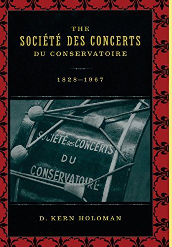 Stock image for The Societe des Concerts du Conservatoire 1828-1967 for sale by Moe's Books