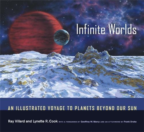 Beispielbild fr Infinite Worlds : An Illustrated Voyage to Planets Beyond Our Sun zum Verkauf von Better World Books