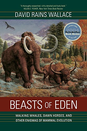 Stock image for Beasts of Eden : Walking Whales, Dawn Horses, and Other Enigmas of Mammal Evolution for sale by Better World Books