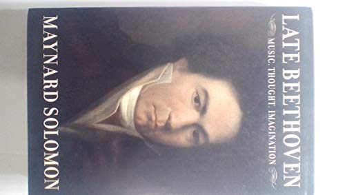 Imagen de archivo de Late Beethoven : Music, Thought, Imagination a la venta por Better World Books