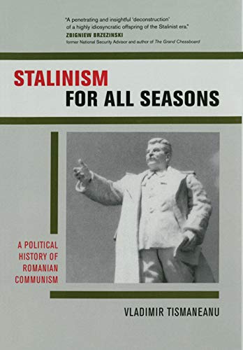 9780520237476: Stalinism for All Seasons: A Political History of Romanian Communism