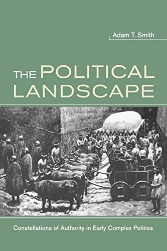 Imagen de archivo de The Political Landscape: Constellations of Authority in Early Complex Polities a la venta por SecondSale