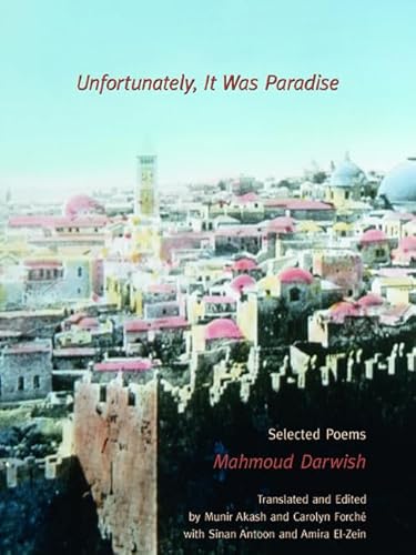 Imagen de archivo de Unfortunately, It Was Paradise: Selected Poems a la venta por Goodwill of Colorado