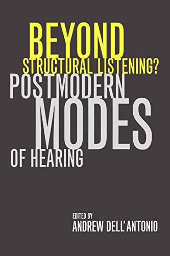 Imagen de archivo de Beyond Structural Listening? : Postmodern Modes of Hearing a la venta por Katsumi-san Co.