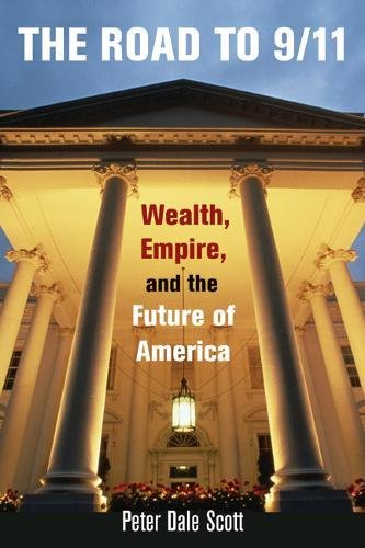 9780520237735: The Road to 9/11: Wealth, Empire, and the Future of America