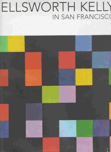 Stock image for Ellsworth Kelly in San Francisco for sale by Irish Booksellers