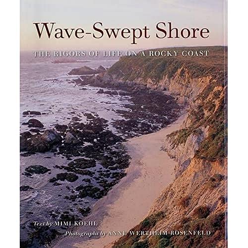 Imagen de archivo de Wave-Swept Shore : The Rigors of Life on a Rocky Coast a la venta por Better World Books