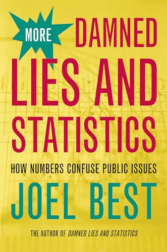 Stock image for More Damned Lies and Statistics: How Numbers Confuse Public Issues for sale by WorldofBooks