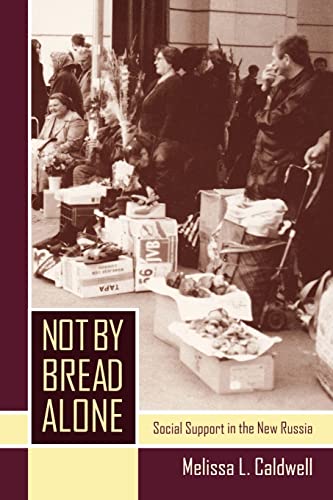 Beispielbild fr Not by Bread Alone: Social Support in the New Russia zum Verkauf von Books From California