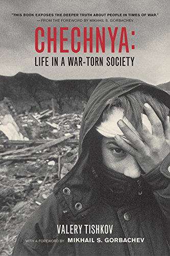 Stock image for Chechnya: Life in a War-Torn Society for sale by ThriftBooks-Dallas